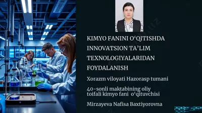 kimyo fanini o‘qitishda innovatsion ta’lim texnologiyalaridan foydalanish — PPTX