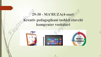 kreativ pedagogikani tashkil etuvchi kompyuter vositalari — PPTX