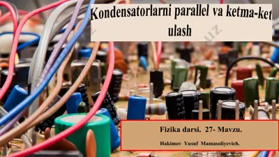 elektr zanjirlarda kondensatorlar — PPT
