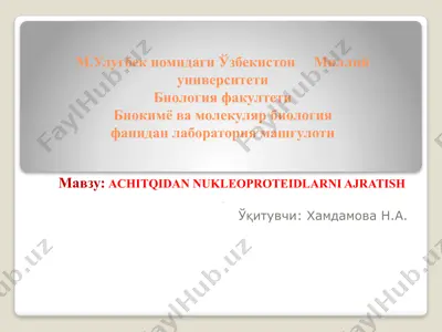 achitqidan nukleoproteidlarni ajratish — PPTX