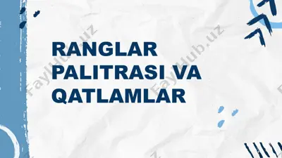 ranglar palitrasi va qatlamlar — PPTX