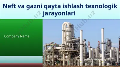 neft va gazni qayta ishlash texnologik jarayonlari — PPTX