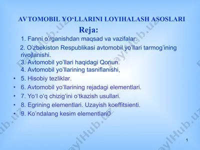 avtomobil yo‘llarini loyihalash asoslari — PPT