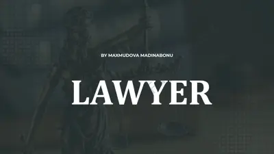 lawyer by maxmudova madinabonu — PPTX