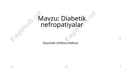 diabetik nefropatiyalar — PPTX
