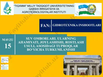 suv omborlari. ularning ahamiyati, joylashishi, rostlash usuli, asosidagi tuproqlar bo‘yicha turkumlanishi — PPTX
