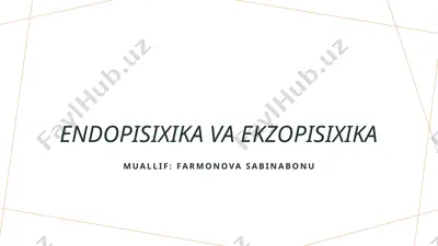 endopisixika va ekzopisixika — PPTX
