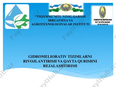 gidromeliorativ tizimlarni rivojlantirish va qayta qurishni rejalashtirish — PPTX