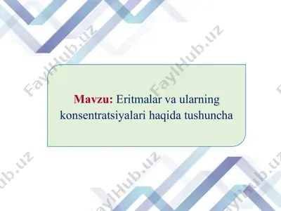 eritmalar va ularning konsentratsiyalari haqida tushuncha — PPT