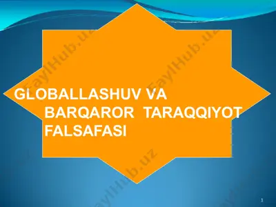 globallashuv va barqaror taraqqiyot falsafasi — PPTX