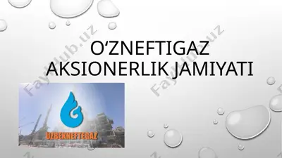 o‘zneftigaz aksionerlik jamiyati — PPTX