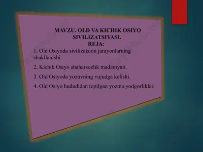 old va kichik osiyo sivilizatsiyasi — PPTX