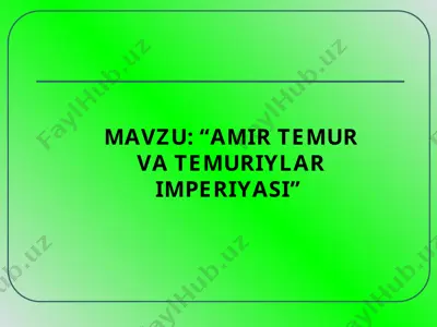 amir temur va temuriylar imperiyasi — PPT