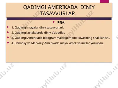 qadimgi amerikada diniy tasavvurlar — PPTX
