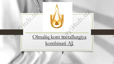olmaliq kon-metallurgiya kombinati (okmk) — PPTX
