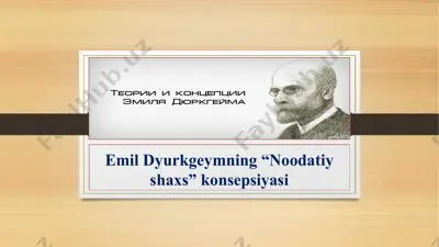 emil dyurkgeymning “noodatiy shaxs” konsepsiyasi — PPTX