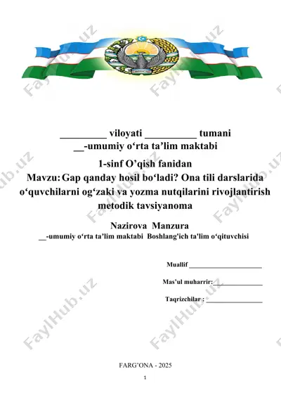 gap qanday hosil bo‘ladi? ona tili darslarida o‘quvchilarni og‘zaki va yozma nutqilarini rivojlantirish metodik tavsiyanoma — DOCX