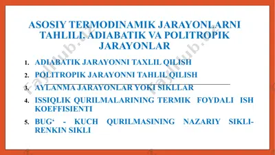 asosiy termodinamik jarayonlarni tahlili. adiabatika va politropik jarayonlar — PPTX