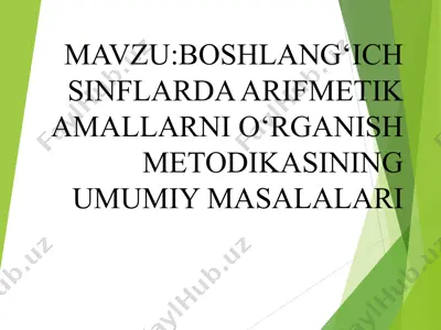 boshlang‘ich sinflarda arifmetik amallarni o‘rganish metodikasining umumiy masalalari — PPT