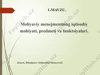moliyaviy menejmentning iqtisodiy mohiyati, predmeti va funktsiyalari — PPTX