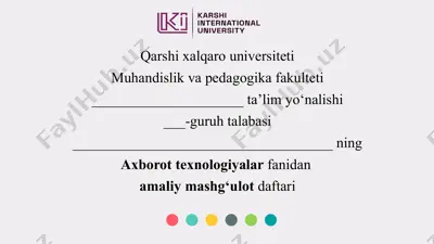 axborot texnologiyalar fanidan amaliy mashg‘ulot daftari — PPTX