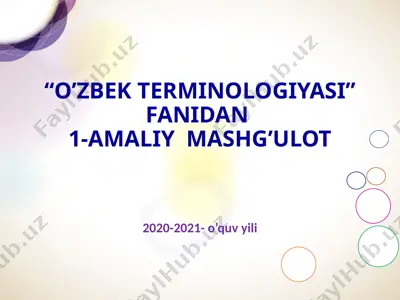 o‘zbek terminologiyasi fanidan 1-amaliy mashg‘ulot — PPTX
