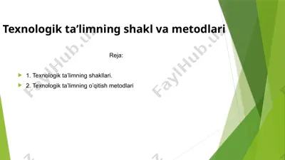 texnologik ta’limning shakl va metodlari — PPTX