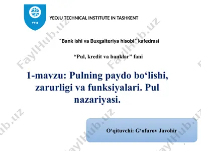 pulning paydo bo‘lishi, zarurligi va funksiyalari. pul nazariyasi — PPTX