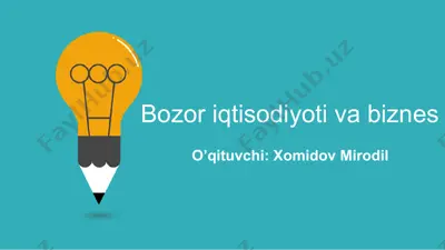 bozor iqtisodiyoti va biznes — PPT