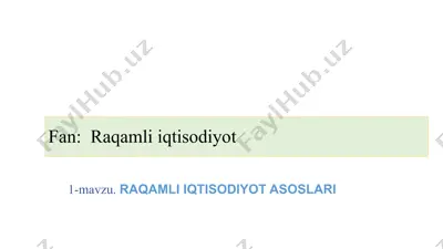 raqamli iqtisodiyot asoslari — PPTX