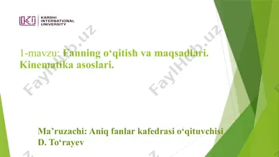1-mavzu: fanning o‘qitish va maqsadlari. kinematika asoslari — PPTX