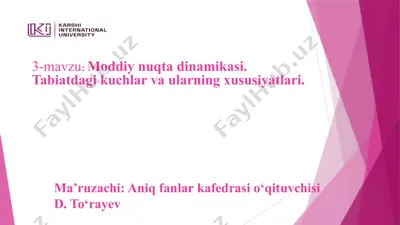 moddiy nuqta dinamikasi. tabiatdagi kuchlar va ularning xususiyatlari — PPTX