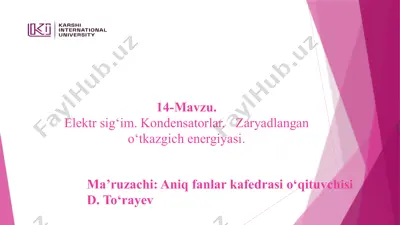 elektr sig‘im. kondensatorlar. zaryadlangan o‘tkazgich energiyasi — PPTX