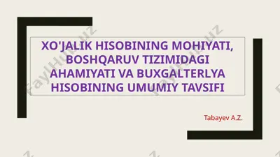 xo‘jalik hisobining mohiyati va funksiyalari — PPTX