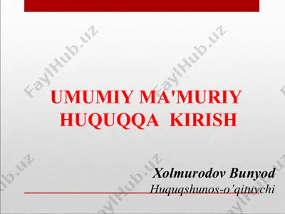 umumiy ma’muriy huquqqa kirish — PPT