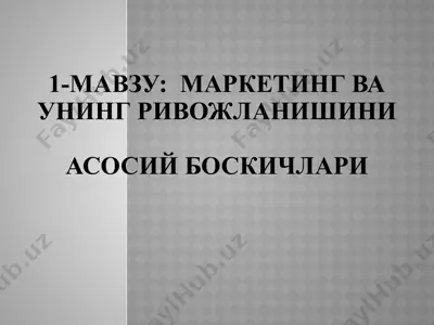 marketing va uning rivojlanishini asosiy bosqichlari — PPTX