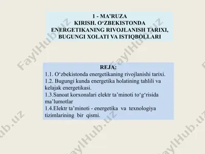 oʻzbekistonda energetikaning rivojlanish tarixi, bugungi holati va istiqbollari — PPTX