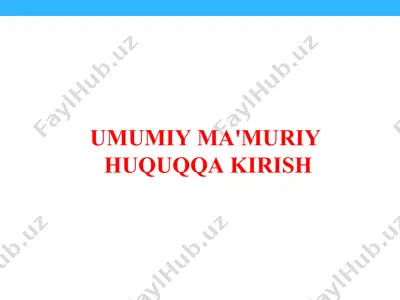 umumiy ma'muriy huquqqa kirish — PPT