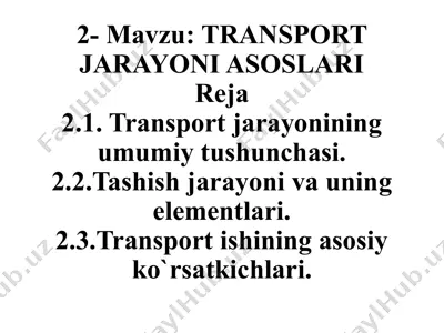 transport jarayoni asoslari — PPTX