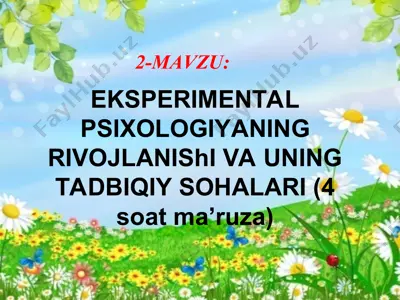 eksperimental psixologiyaning rivojlanishi va uning tadbiqiy sohalari — PPT