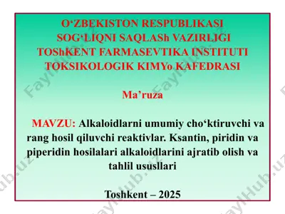 alkaloidlarni umumiy cho‘ktiruvchi va rang hosil qiluvchi reaktivlar. ksantin, piridin va piperidin hosilalari alkaloidlarini ajratib olish va tahlil usullari — PPTX