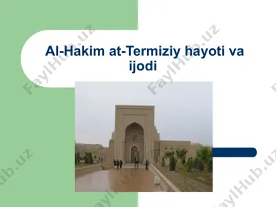 al-hakim at-termiziy hayoti va ijodi — PPT