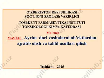 ayrim dori vositalarni ob’ektlardan ajratib olish va tahlil usullari qilish — PPTX