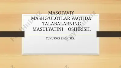 masofaviy mashg‘ulotlar vaqtida talabalarning masʼuliyatini oshirish — PPTX