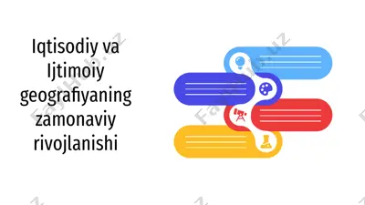 iqtisodiy va ijtimoiy geografiyaning zamonaviy rivojlanishi — PPTX