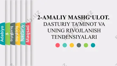 2-amaliy mashg‘ulot: dasturiy ta’minot va uning rivojlanish tendensiyalari — PPTX