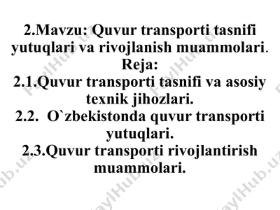 quvur transporti tasnifi yutuqlari va rivojlanish muammolari — PPTX