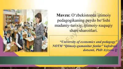 o‘zbekistonda ijtimoiy pedagogikaning paydo bo‘lishi madaniy-tarixiy, ijtimoiy-xuquqiy shart-sharoitlari — PPTX