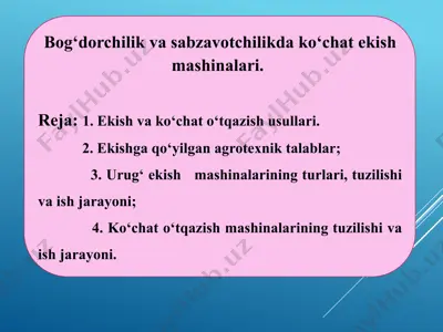 bog‘dorchilik va sabzavotchilikda ko‘chat ekish mashinalari — PPTX