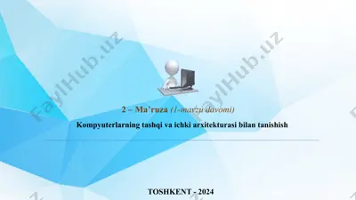 kompyuterlarning tashqi va ichki arxitekturasi bilan tanishish — PPTX